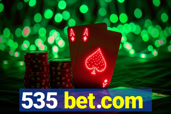 535 bet.com